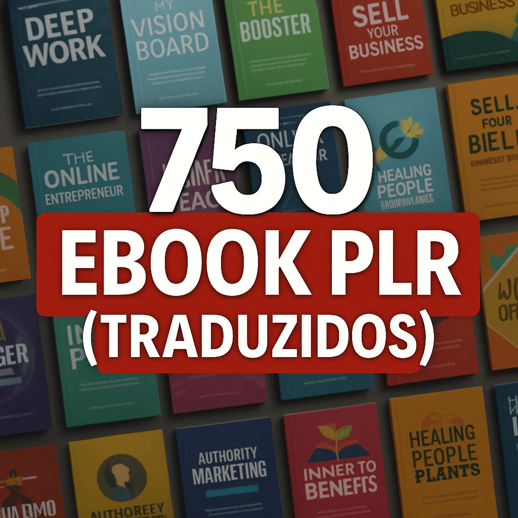 💰 PACK 750 E-BOOKS MASTER 🚀 O ARSENAL DEFINITIVO PARA QUEM QUER FATURAR ONLINE!